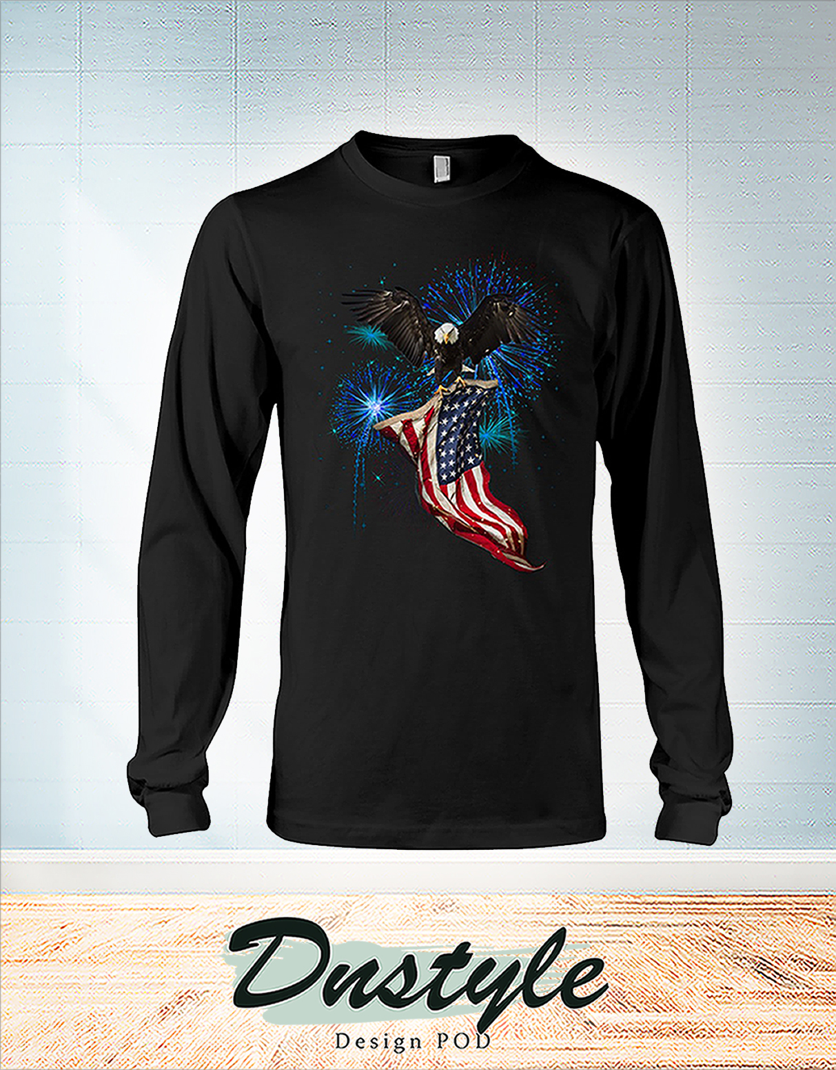 Eagle loyal to my country 4th july long sleeve