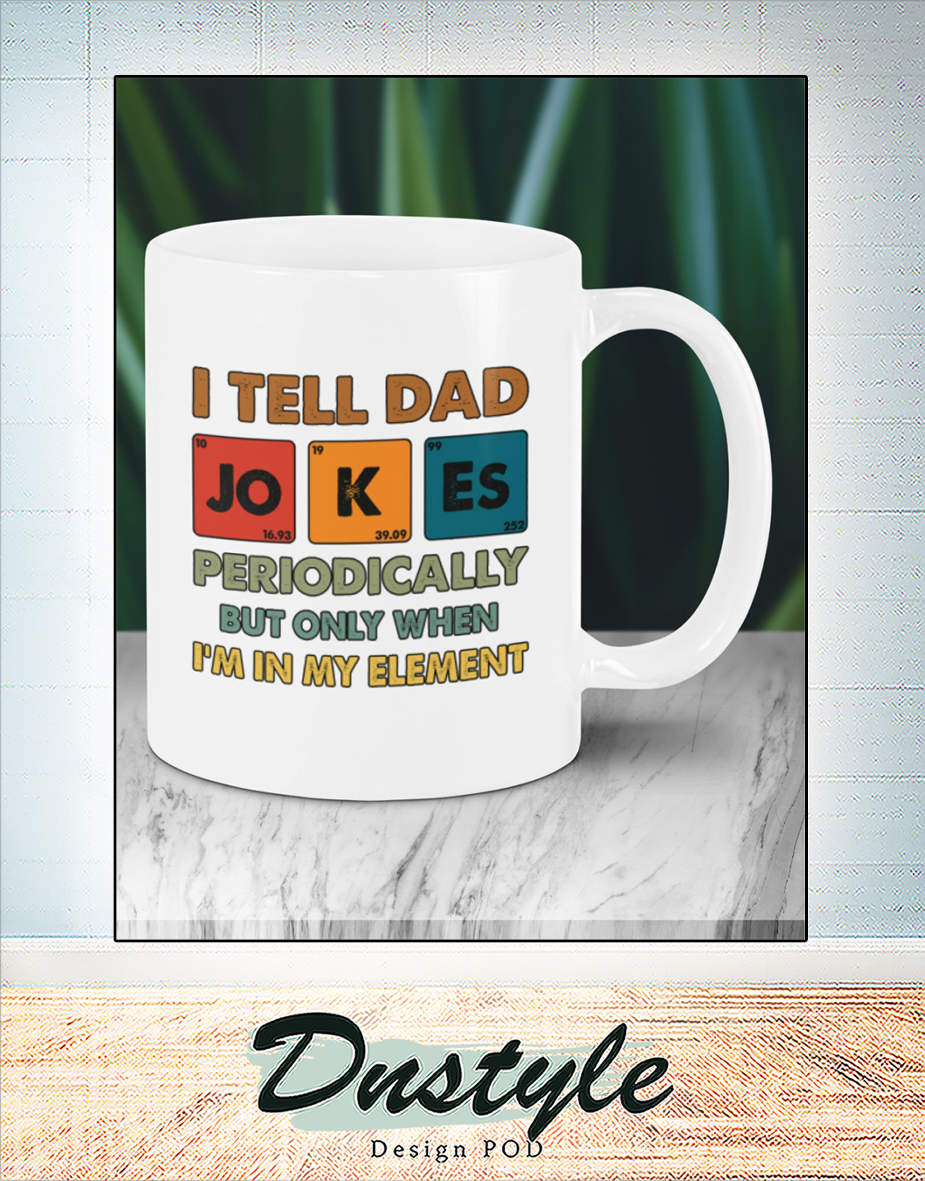I tell dad jokes periodically mug 2