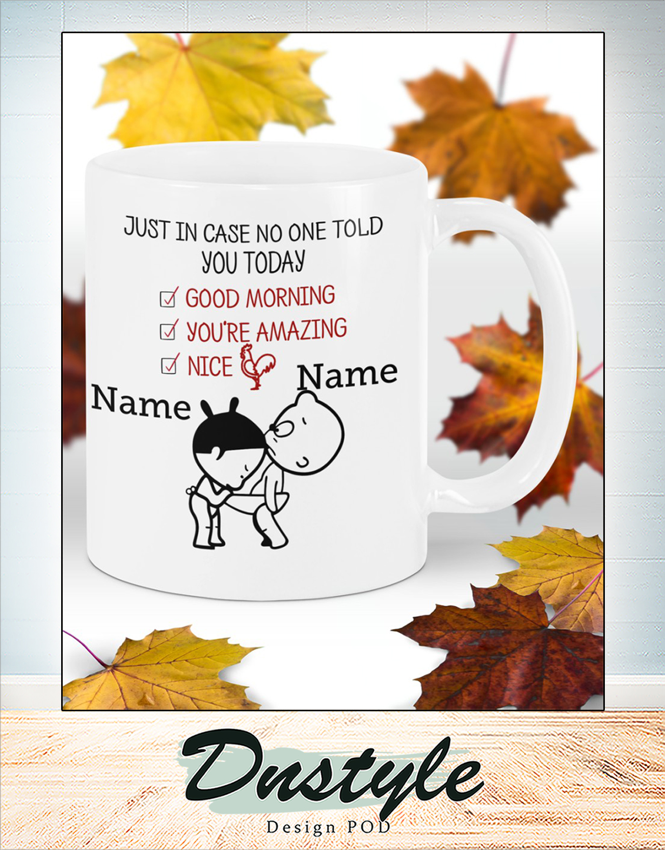 Personalized custom name just in case no one told you today mug 2