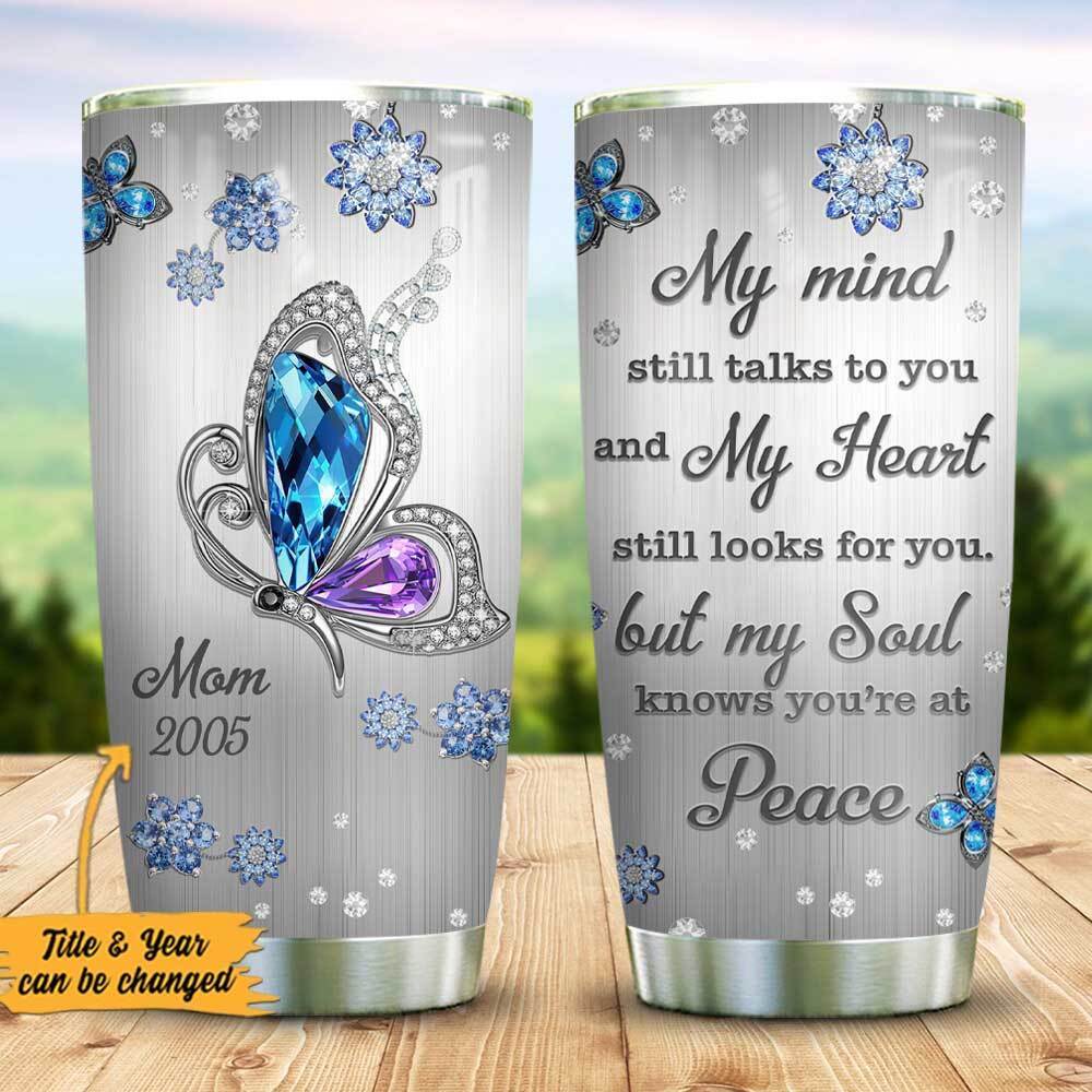 Personalized customize butterfly memory my mind still talks to you tumbler 2
