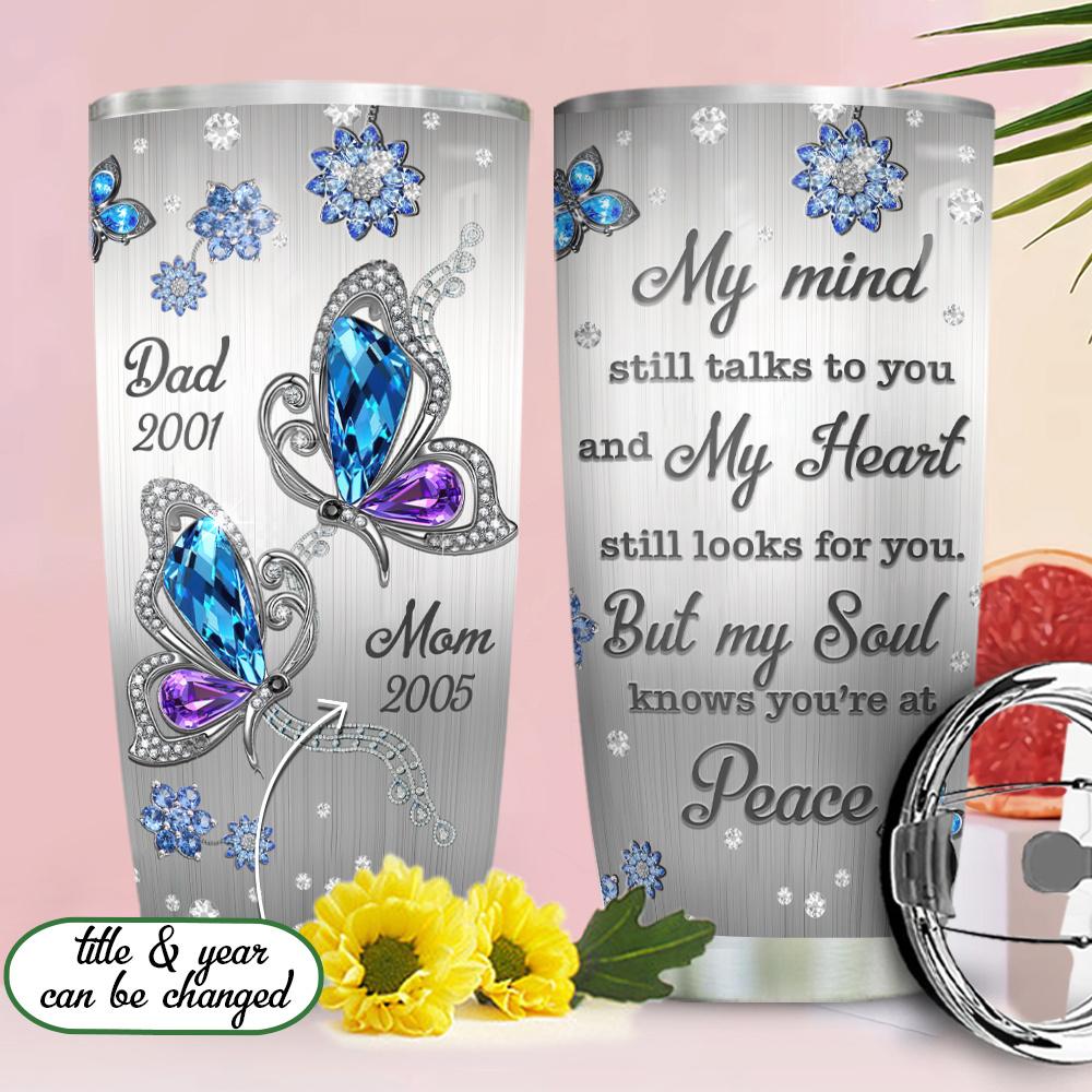 Personalized customize butterfly memory my mind still talks to you tumbler