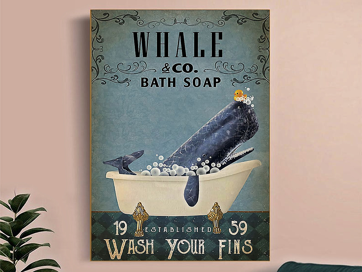 Whale co bath soap wash your fins poster A3