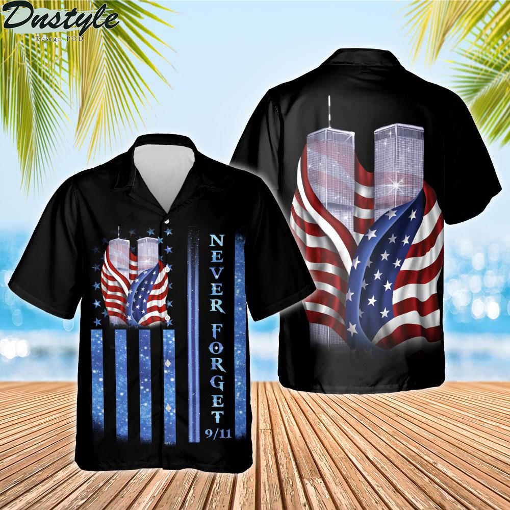 9 11 never forget memorial hawaiian shirt
