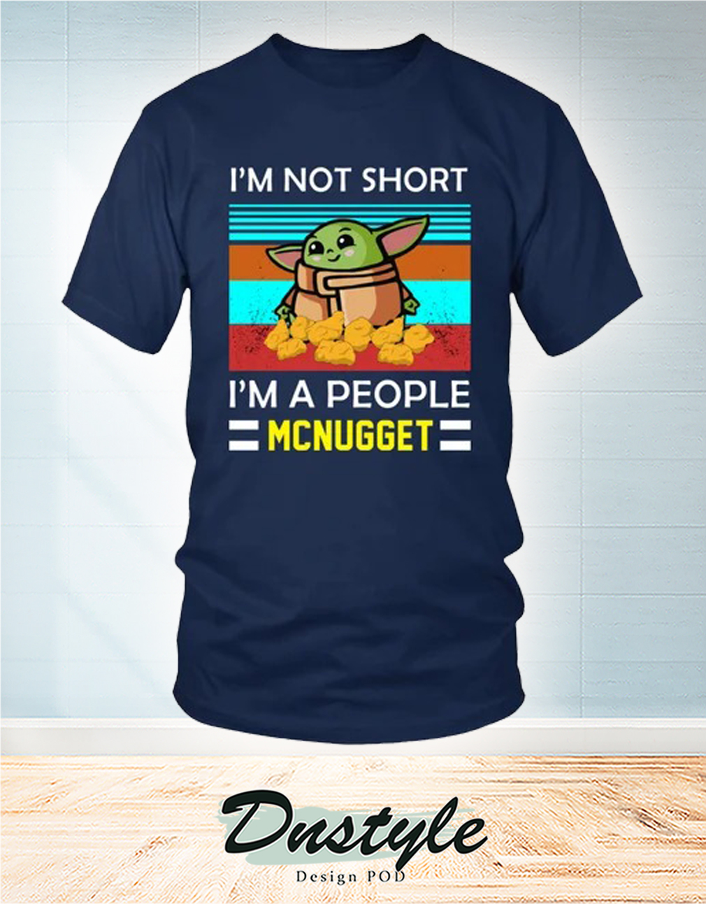 Baby Yoda I'm Not Short I'm A People Mcnugget Shirt 1