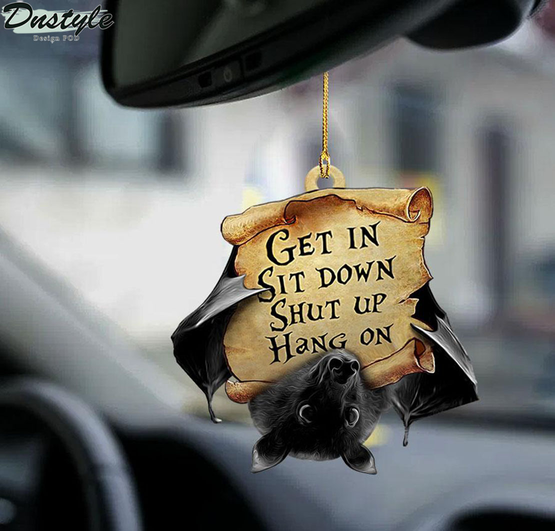 Bat get in sit down shut up hang on car hanging ornament 1