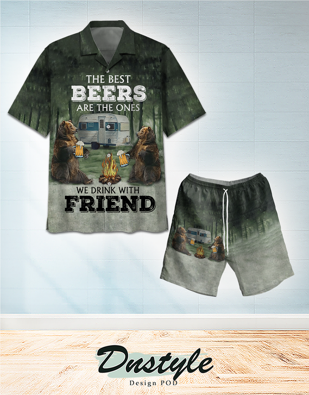Bear the best beers are the ones we drink with friend hawaiian shirt and short