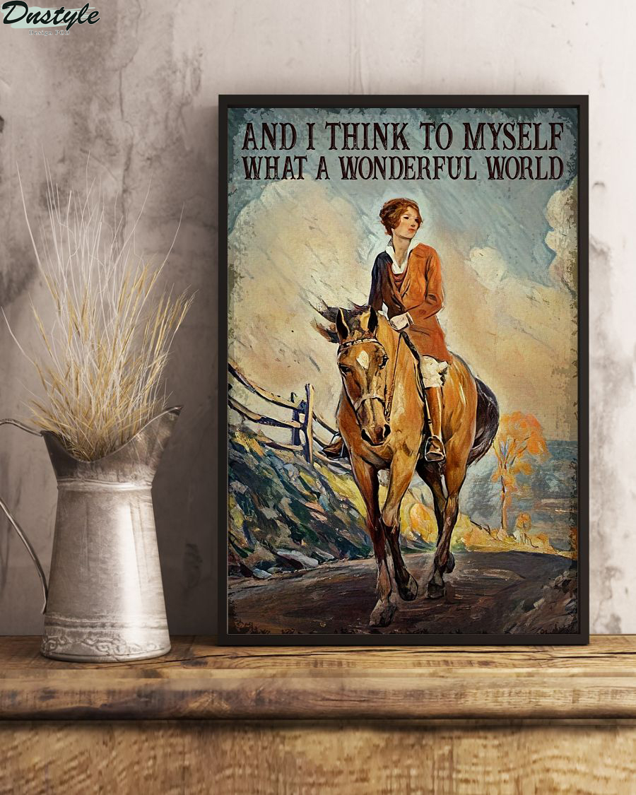 Girl riding horse and i think to myself what a wonderful world poster 1