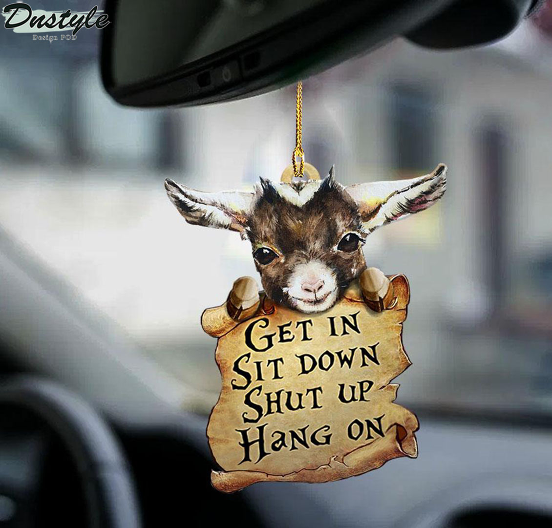 Goat get in sit down shut up hang on ornament 1