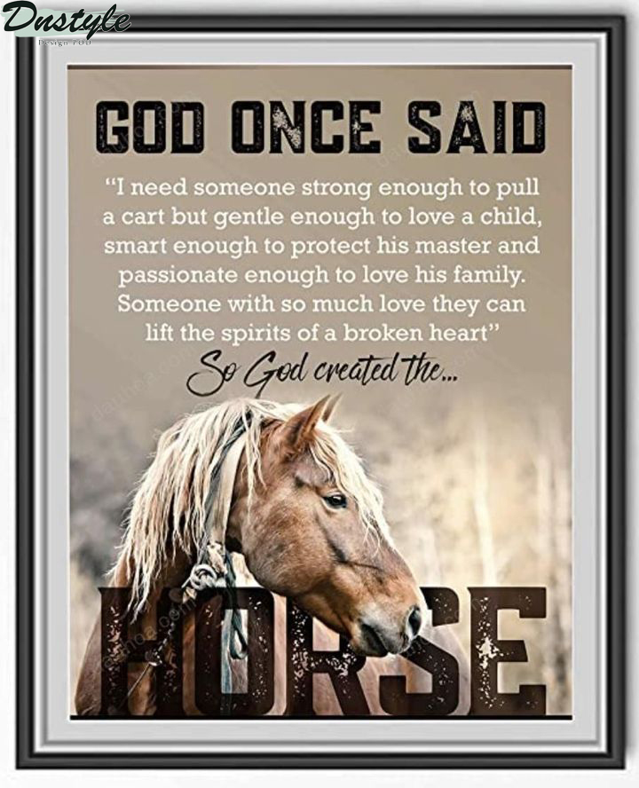 Horse god once said I need someone strong enough poster