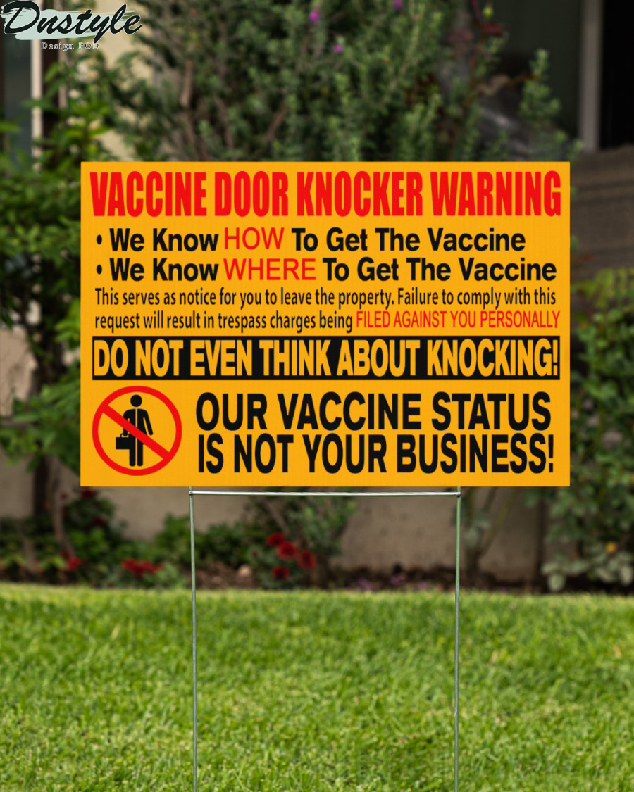 Vaccine Door Knocker Warning Yard Sign 1