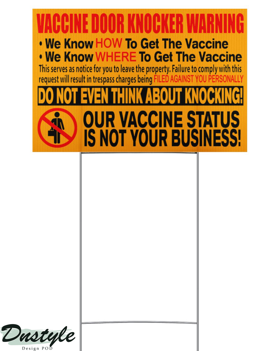Vaccine Door Knocker Warning Yard Sign