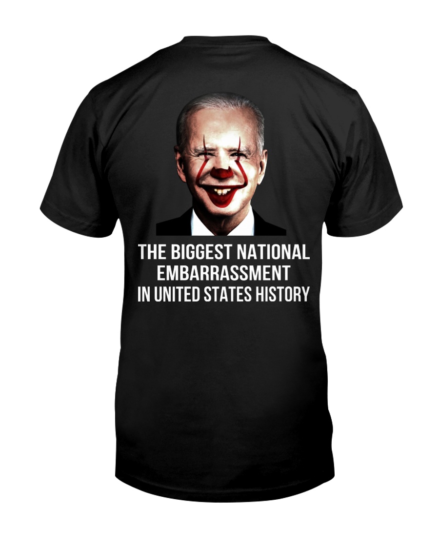 Biden the biggest national embarrassment in united state history shirt