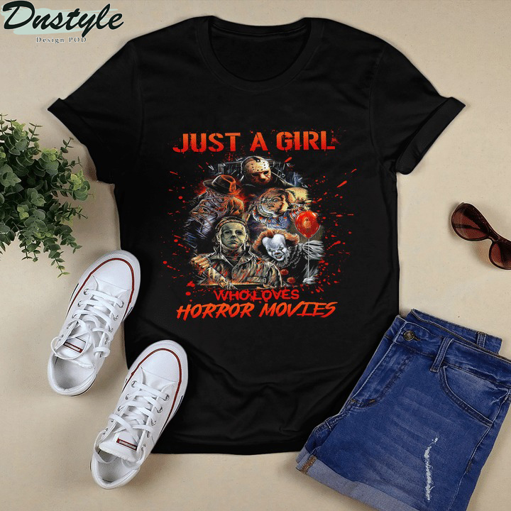 Just a girl who loves horror movies shirt 1