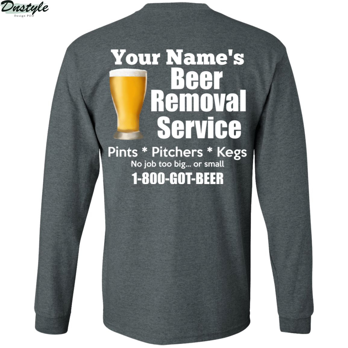 Personalized custom name beer removal service pints pitchers kegs shirt 2