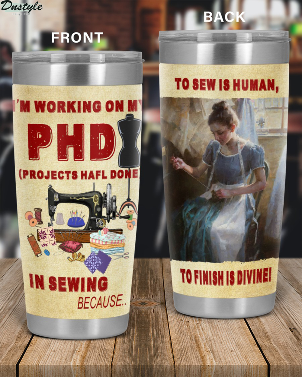 I'm working on my PHD in sewing tumbler 1